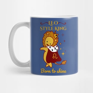 Funny Leo Zodiac Sign - Leo Style King, born to shine - Color Mug